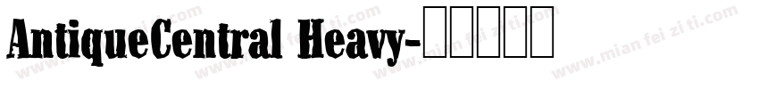AntiqueCentral Heavy字体转换